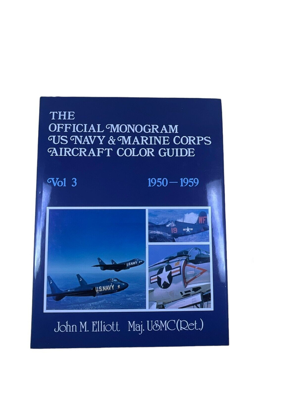 US USN USMC Official Monogram Aircraft Color Guide Volume 3 HC Reference Book US USN USMC Official Monogram Aircraft Color Guide Volume 3 HC Reference Book