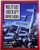 US USAF Military Aircraft Boneyards Softcover Reference Book
