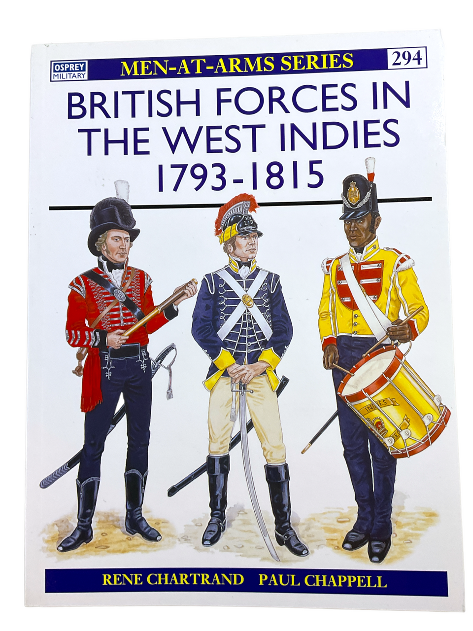 Napoleonic British Forces in the West Indies Osprey 294 SC Reference Book Napoleonic British Forces in the West Indies Osprey 294 SC Reference Book