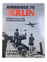 British US Airbridge to Berlin Crisis of 1948 Origins Aftermath Reference Book