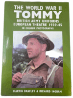 WW2 British The World War 2 Tommy Army Uniforms ETO Hardcover Reference Book