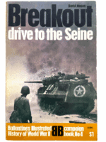 WW2 US Breakout Drive to the Seine Ballantines No 4 Softcover Reference Book WW2 US Breakout Drive to the Seine Ballantines No 4 Softcover Reference Book