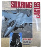 US USAF Soaring Eagles The McDonnell Douglas F15 Jerry Scutts HC Reference Book US USAF Soaring Eagles The McDonnell Douglas F15 Jerry Scutts HC Reference Book