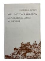 British French Napoleonic Wellingtons Surgeon General McGrigor Reference Book British French Napoleonic Wellingtons Surgeon General McGrigor Reference Book