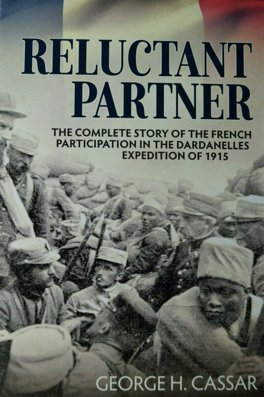 WW1 France Turkey Reluctant Partner Reference Book WW1 France Turkey Reluctant Partner Reference Book