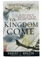 WW2 US USAAF To Kingdom Come Air War Germany Soft Cover Reference Book
