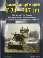 WW2 German Panzerkampfwagen T34-747 Beutepanzer Armour Reference Book