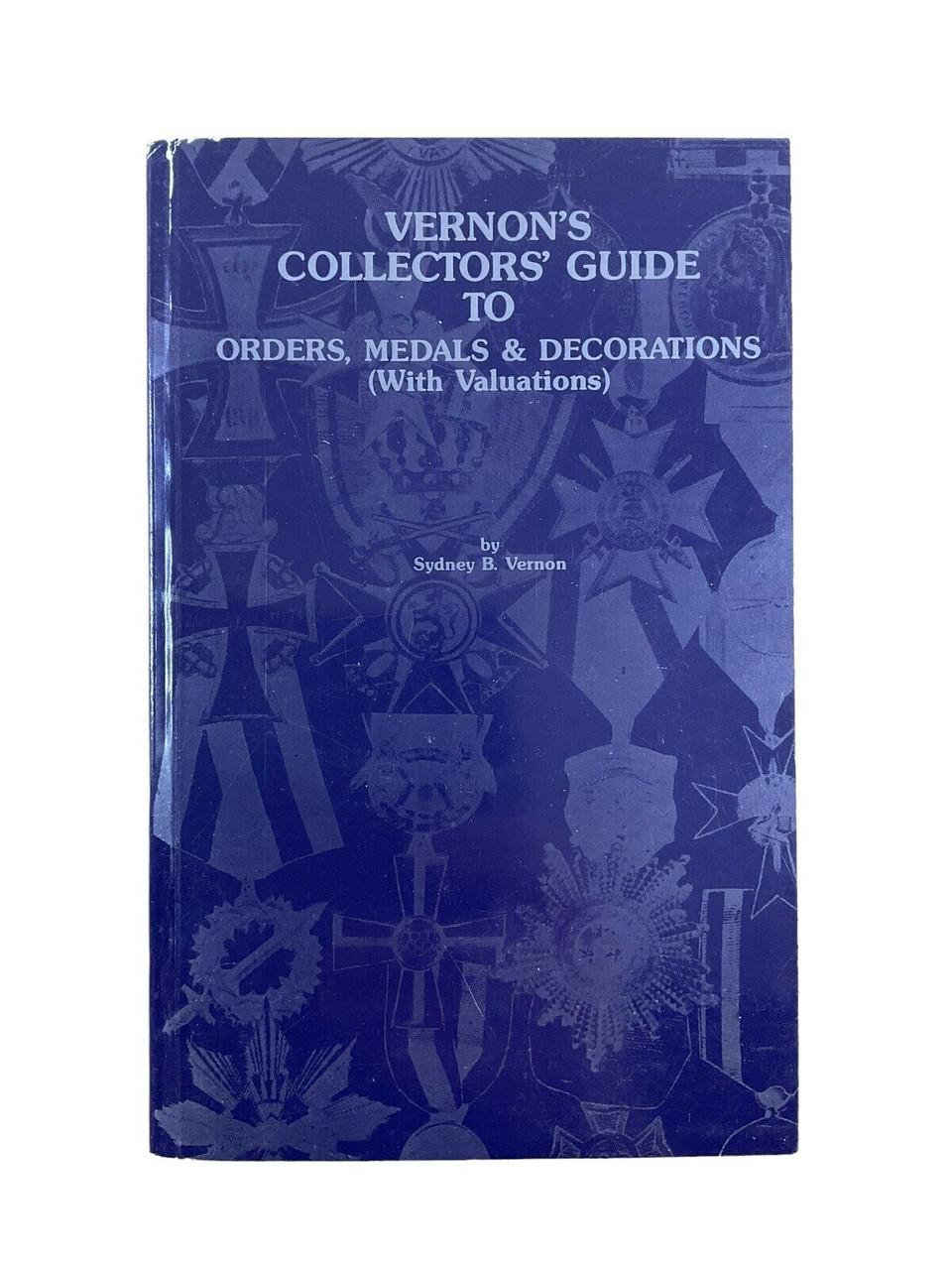 British Vernons Collectors Guide To Orders Medals Decorations SC Reference Book British Vernons Collectors Guide To Orders Medals Decorations SC Reference Book