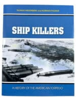 US USN Ship Killers A History Of The American Torpedo Hard Cover Reference Book