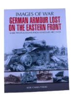 WW2 German Armour Lost on the East Front Images of War Soft Cover Reference Book