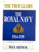WW1 WW2 British The Royal Navy The True Glory 14-39 Hard Cover Reference Book