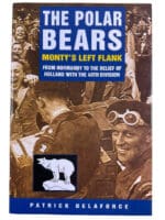 WW2 British The Polar Bears Montys Left Flank 49th Division HC Reference Book