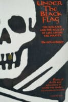 Naval Britain Under The Black Flag The Romance And Reality Reference Book