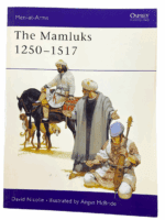 Turkish The Mamluks 1250 to 1517 Osprey 259 Softcover Reference Book