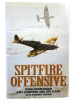 WW2 British RAF Spitfire Offensive W/C Sampson Hard Cover Reference Book WW2 British RAF Spitfire Offensive W/C Sampson Hard Cover Reference Book