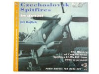 WW2 Czechoslovak Czech Spitfires in Detail 2 Soft Cover Reference Book