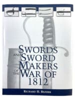 US Swords and Sword Makers War of 1812 Richard Bezdek Hard Cover Reference Book
