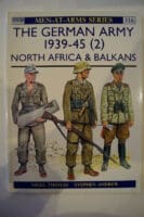 WW2 The German Army 1939-45 2 North Africa & Balkans Osprey Reference Book