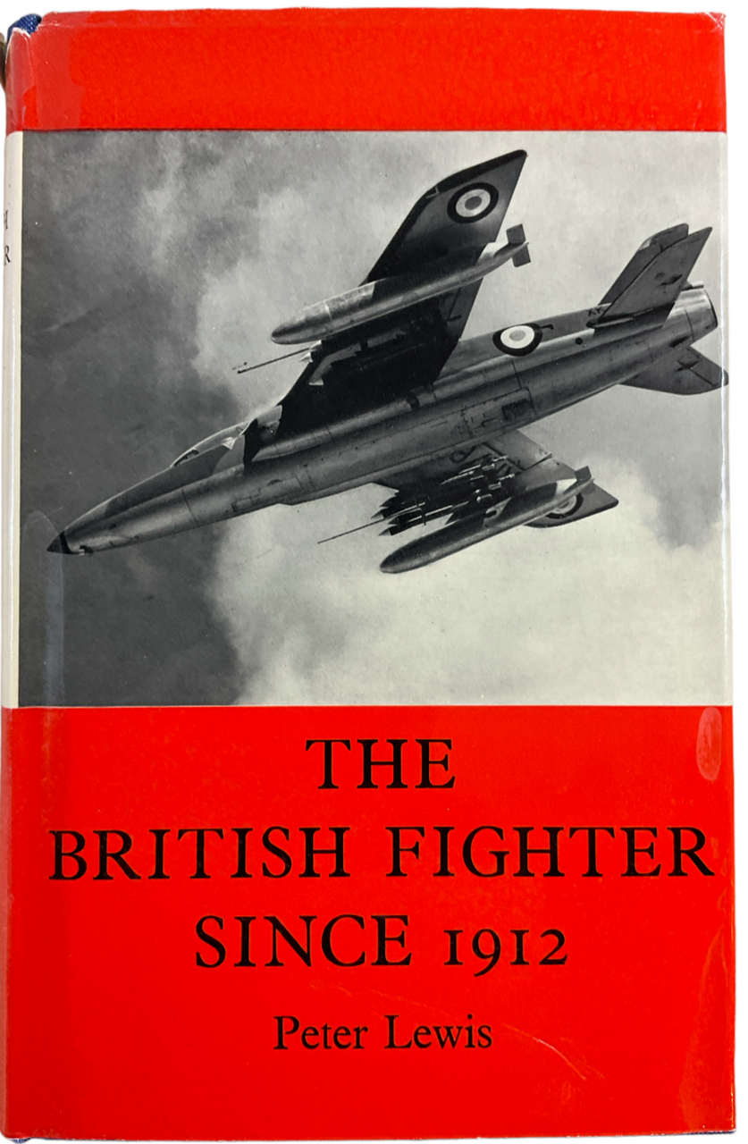 WW1 WW2 British RAF RFC Aero The British Fighter Since 1912 HC Reference Book WW1 WW2 British RAF RFC Aero The British Fighter Since 1912 HC Reference Book