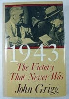 WW2 British US 1943 The Victory That Never Was Grigg Hardcover Reference Book