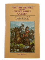 British By The Orders of the Great White Queen Camp in Zululand Reference Book