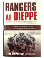 WW2 US Rangers At Dieppe First Combat Action Hard Cover Reference Book WW2 US Rangers At Dieppe First Combat Action Hard Cover Reference Book