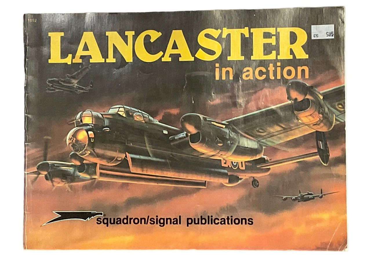WW2 British RAF Lancaster in Action Squadron Signal Softcover Reference Book WW2 British RAF Lancaster in Action Squadron Signal Softcover Reference Book