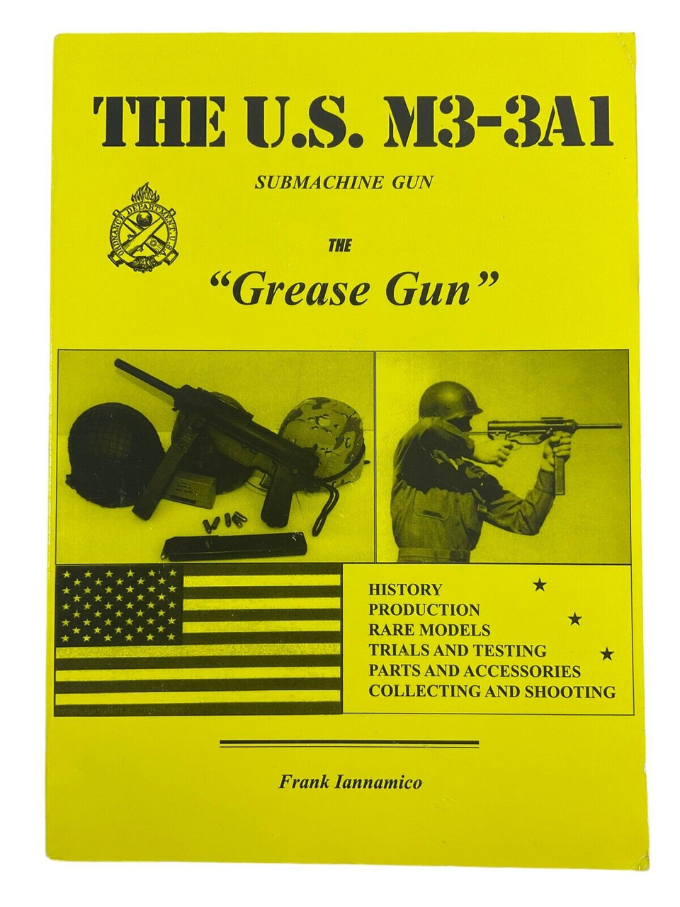 WW2 The US M3 3A1 Submachine Gun The Grease Gun Softcover Reference Book WW2 The US M3 3A1 Submachine Gun The Grease Gun Softcover Reference Book