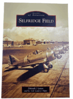 WW2 US USAAF Selfridge Field Deborah J Larsen Softcover Reference Book