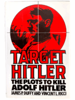 WW2 German Target Hitler The Plots to Kill Adolf Hitler Hardcover Reference Book