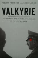 WW2 Germany Valkyrie The Story Of The Plot To Kill Hitler Reference Book