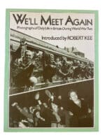WW2 British Well Meet Again Photographs Robert Kee Softcover Reference Book