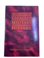 Dictionary of Canadian Military History Hardcover Reference Book