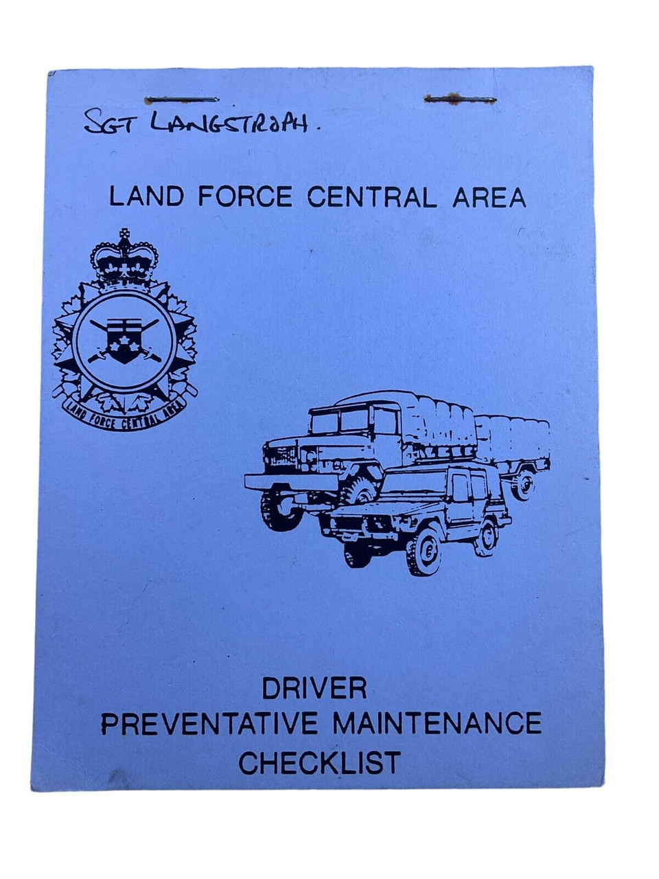 Canadian Forces Land Force Central Area Driver Checklist SC Reference Book Canadian Forces Land Force Central Area Driver Checklist SC Reference Book