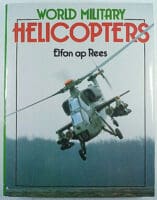 World Military Helicopters Elfan ap Rees Janes Hardcover Reference Book