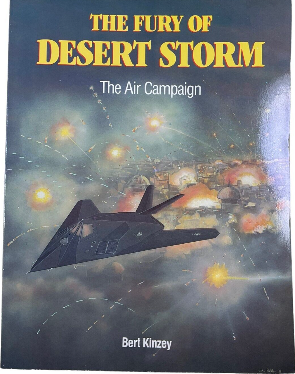 US Gulf War The Fury of Desert Storm The Ari Campaign Softcover Reference Book US Gulf War The Fury of Desert Storm The Ari Campaign Softcover Reference Book