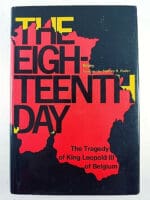 WW2 Belgium King Leopold The Eighteenth Day Remy Hardcover Reference Book