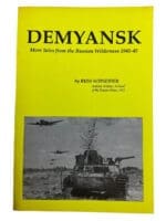 WW2 German DEMYANSK Tales From Russian Wilderness Soft Cover Reference Book