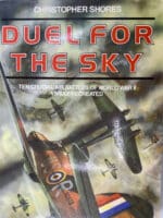 WW2 British German US Duel for the Sky Chris Shores Soft Cover Reference Book