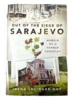Out of the Siege of Sarajevo Memoir of a Former Yugoslav HC Reference Book