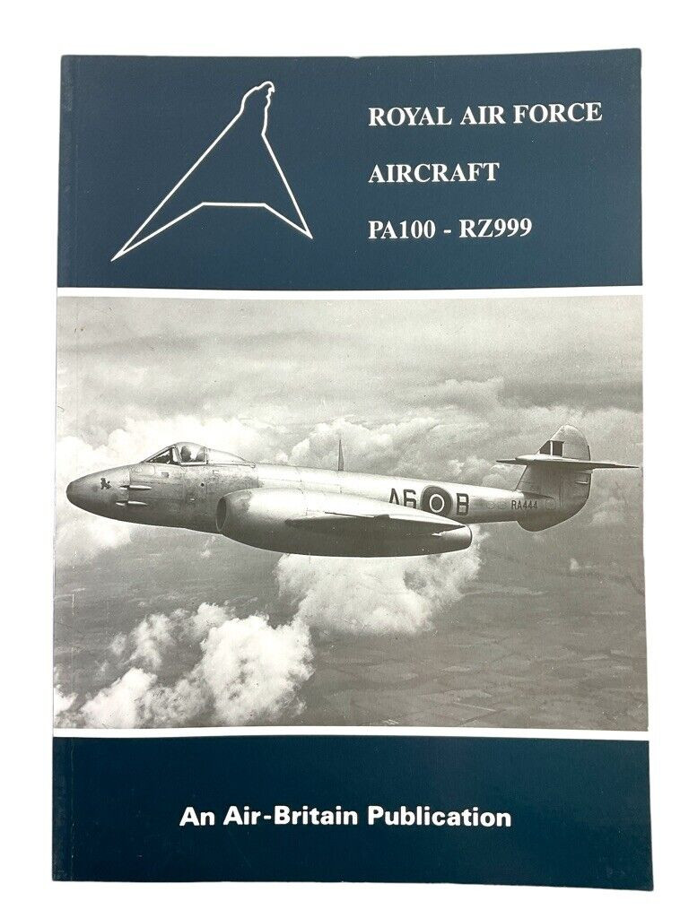British RAF Aircraft Serial Numbers PA100-RZ999 Soft Cover Reference Book British RAF Aircraft Serial Numbers PA100-RZ999 Soft Cover Reference Book
