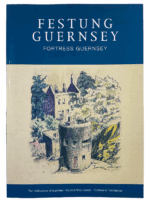 WW2 German Fortress Guernsey Chapters 4.6 to 4.8 Softcover Reference Book