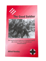 WW2 German The Good Soldier Alfred Novotny Softcover Reference Book WW2 German The Good Soldier Alfred Novotny Softcover Reference Book