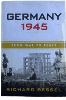 WW2 US British Germany 1945 From War to Peace Richard Bessel HC Reference Book