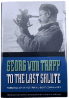WW2 German Georg von Trapp To The Last Salute U-Boat Cmdr Memoir Reference Book