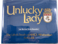 WW2 Canadian HMCS Athabaskan Unlucky Lady Hardcover Reference Book