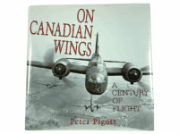 WW2 Canadian RCAF On Canadian Wings Century of Flight HC Reference Book