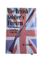 British Soldier's Firearm Smoothbore to Smallbore 1850-1864 HC Reference Book