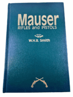 WW2 German Mauser Rifles and Pistols WHB Smith Hardcover Reference Book