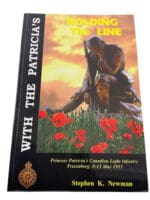 WW1 Canadian CEF Holding the Line Frezenberg With Patricias SC Reference Book WW1 Canadian CEF Holding the Line Frezenberg With Patricias SC Reference Book